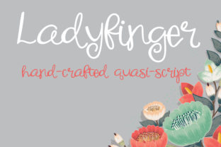 Ladyfinger Font: A Crafty Quasi-Script Typeface for Whimsical Branding