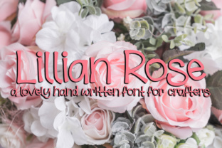 Lillian Rose: A Charming Script Handwritten Font for Real Projects
