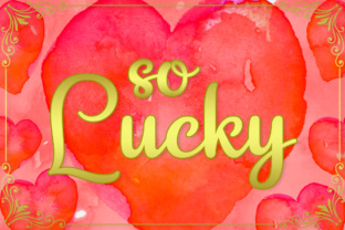 So Lucky: A Script Font for Beautiful Branding Projects