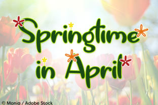 Springtime in April Font for Spring Campaigns