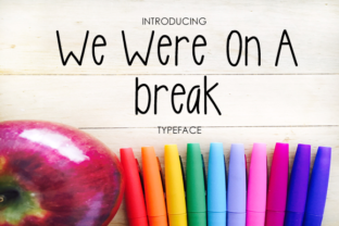 We Were on a Break Font: Relaxed Script for Crafters